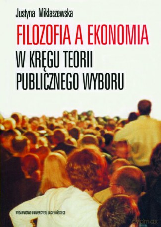 Filozofia a ekonomia. W kręgu teorii publicznego wyboru [KSIĄŻKA]