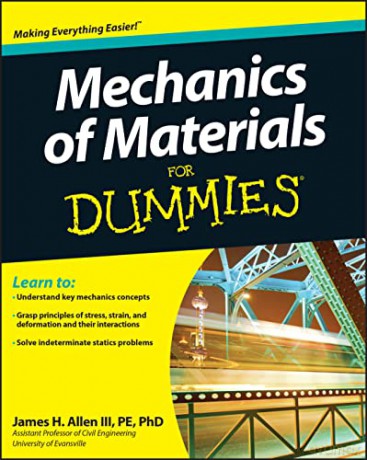 Mechanics of Materials For Dummies - James H. Allen [KSIĄŻKA]