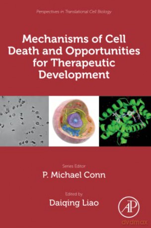 Mechanisms of Cell Death and Opportunities for Therapeutic Development (Perspectives in Translational Cell Biology) - Diaqing Liao [KSIĄŻKA]