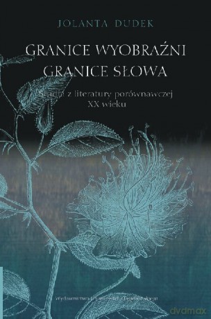 Granice wyobraźni - granice słowa [KSIĄŻKA]