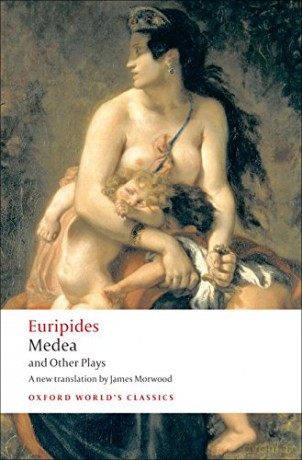 Medea and Other Plays (Oxford World's Classics) - Euripides [KSIĄŻKA]
