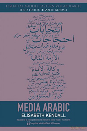 Media Arabic (Essential Middle Eastern Vocabularies) - Elisabeth Kendall [KSIĄŻKA]
