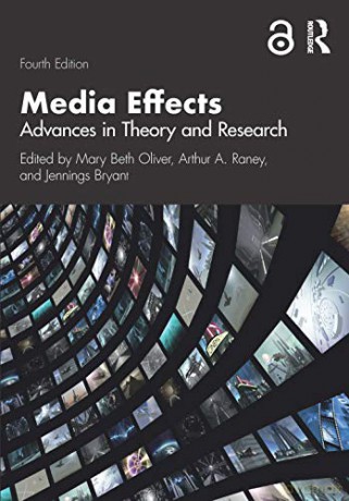 Media Effects: Advances in Theory and Research (Routledge Communication Series) - Mary Beth Oliver [KSIĄŻKA]