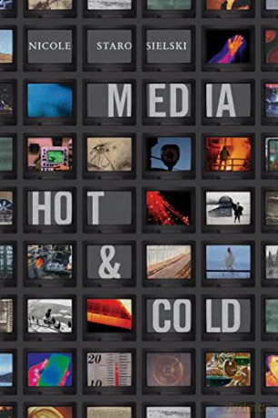Media Hot and Cold (Elements) - Nicole Starosielski [KSIĄŻKA]
