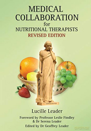 Medical Collaboration for Nutritional Therapists (Medical Collaboration for Nutritional Therapists: Revised Edition) - Lucille Leader [KSIĄŻKA]