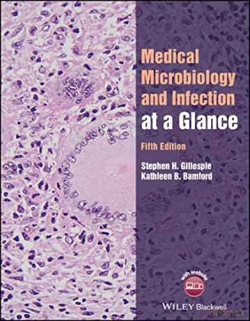 Medical Microbiology and Infection at a Glance, 5t h Edition - Stephen H. Gillespie [KSIĄŻKA]