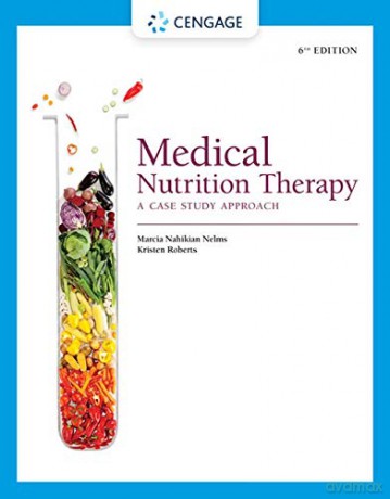 Medical Nutrition Therapy: A Case Study Approach (Mindtap Course List) - Kristen Roberts [KSIĄŻKA]