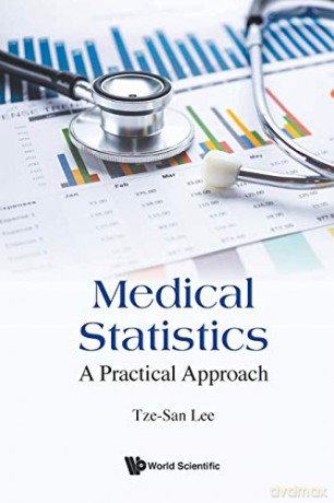 Medical Statistics: A Practical Approach - Tze-San Lee [KSIĄŻKA]