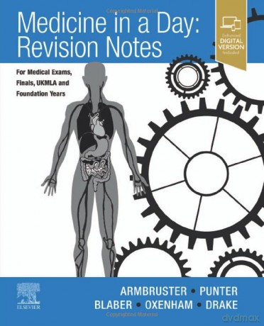 Medicine in a Day: Revision Notes for Medical Exams, Finals, UKMLA and Foundation Years - Berenice Aguirrezabala Armbruster MB ChB BSc [KSIĄŻKA]
