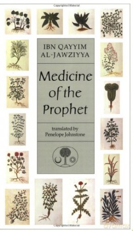 Medicine of the Prophet (Islamic Texts Society) - Ibn Qayyim al-Jawziyya [KSIĄŻKA]