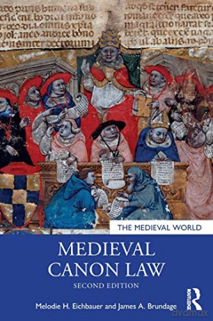 Medieval Canon Law (The Medieval World) - Melodie H. Eichbauer [KSIĄŻKA]