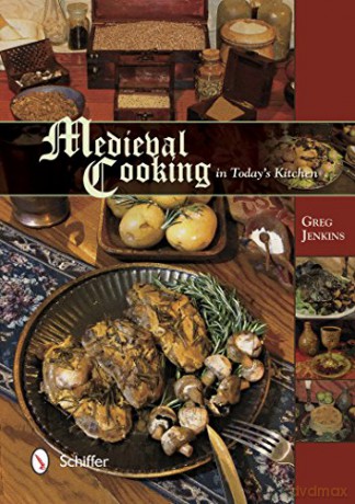 Medieval Cooking in Today's Kitchen - Greg Jenkins [KSIĄŻKA]