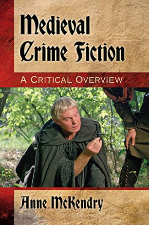 Medieval Crime Fiction: A Critical Overview - Anne McKendry [KSIĄŻKA]