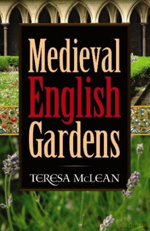 Medieval English Gardens - Teresa McLean [KSIĄŻKA]