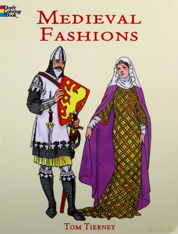 Medieval Fashions Coloring Book (Dover Fashion Coloring Book) - Tom Tierney [KSIĄŻKA]