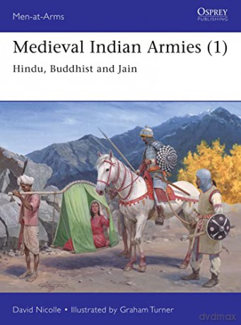 Medieval Indian Armies (1): Hindu, Buddhist and Jain (Men-at-Arms) - Dr David Nicolle [KSIĄŻKA]