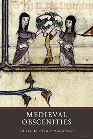 Medieval Obscenities - Nicola McDonald [KSIĄŻKA]
