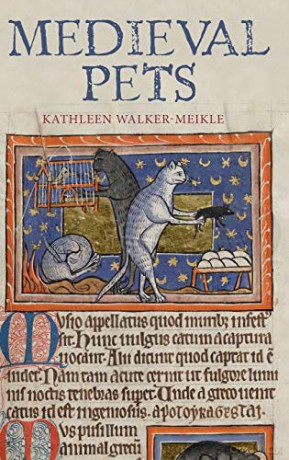 Medieval Pets - Kathleen Walker-Meikle [KSIĄŻKA]