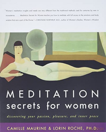Meditation Secrets for Women: Discovering Your Passion, Pleasure, and Inner Peace - Camille Maurine [KSIĄŻKA]