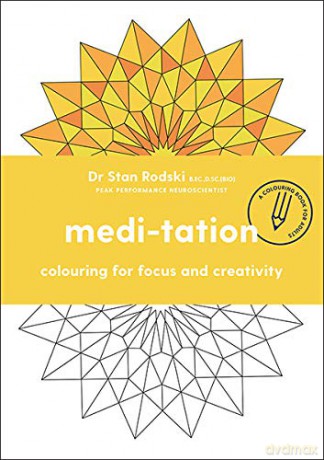 Medi-tation: Colouring for focus and creativity - Dr. Stan Rodski [KSIĄŻKA]