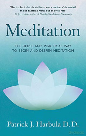 Meditation: The Simple and Practical Way to Begin and Deepen Meditation - Patrick Harbula [KSIĄŻKA]