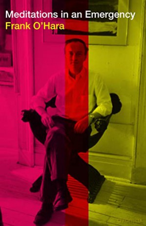Meditations in an Emergency - Frank O'Hara [KSIĄŻKA]