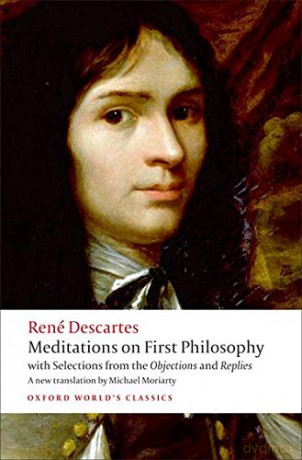 Meditations on First Philosophy with Selections from the Objections and Replies (Oxford World's Classics) - René Descartes [KSIĄŻKA]