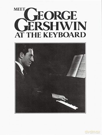 Meet George Gershwin at the Keyboard (Faber Edition) - George Gershwin [KSIĄŻKA]
