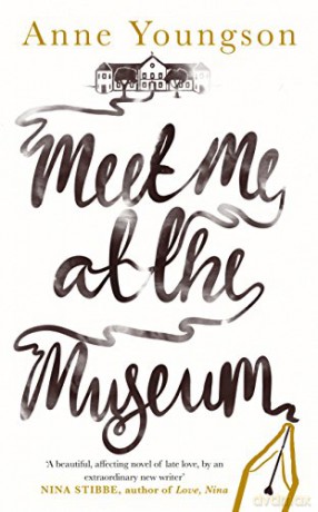 Meet Me at the Museum: Shortlisted for the Costa First Novel Award 2018 - Anne Youngson [KSIĄŻKA]