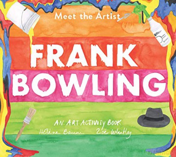Meet The Artist: Frank Bowling: 7 - Helene Baum [KSIĄŻKA]