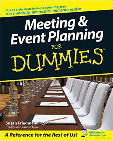 Meeting and Event Planning For Dummies - Susan Friedmann [KSIĄŻKA]