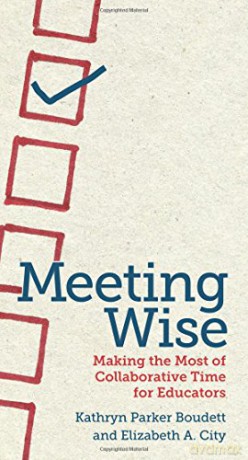 Meeting Wise: Making the Most of Collaborative Time for Educators - Kathryn Parker Boudett [KSIĄŻKA]