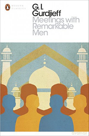 Meetings with Remarkable Men (Penguin Modern Classics) - G. I. Gurdjieff [KSIĄŻKA]