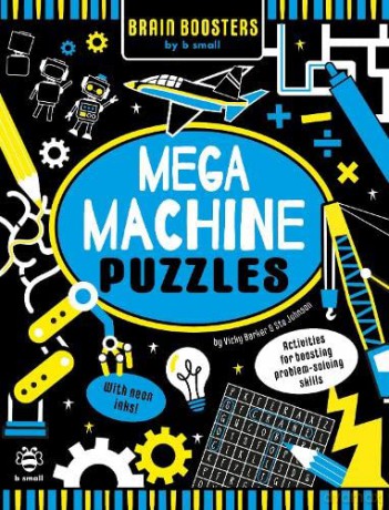 Mega Machines Puzzles (Brain Boosters by b small): Activities for Boosting Problem-Solving Skills! - Barker [KSIĄŻKA]