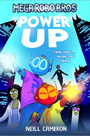 Mega Robo Bros: Power Up: 1 - Neill Cameron [KSIĄŻKA]