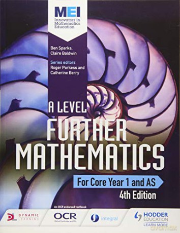 MEI A Level Further Mathematics Core Year 1 (AS) 4th Edition - Ben Sparks [KSIĄŻKA]