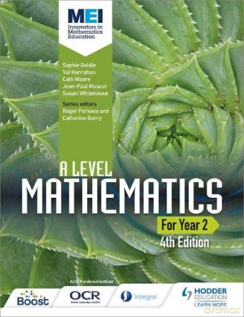 MEI A Level Mathematics Year 2 4th Edition - Sophie Goldie [KSIĄŻKA]