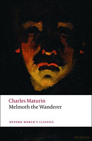 Melmoth the Wanderer (Oxford World's Classics) - Charles Maturin [KSIĄŻKA]