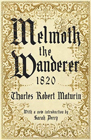 Melmoth the Wanderer 1820: with an introduction by Sarah Perry - Charles Robert Maturin [KSIĄŻKA]
