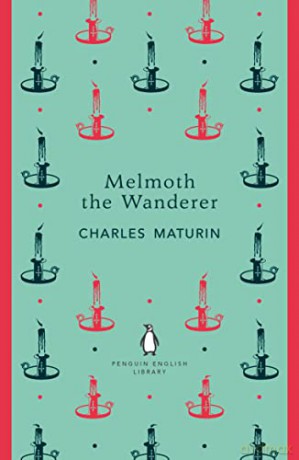 Melmoth the Wanderer: Charles Maturin (The Penguin English Library) - Charles Maturin [KSIĄŻKA]