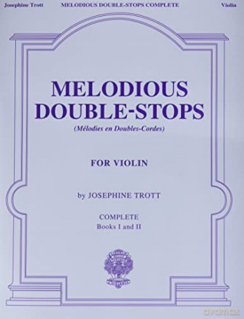 Melodious Double-Stops Complete for Violin: Books I and II: Books 1 and 2 - Josephine Trott [KSIĄŻKA]