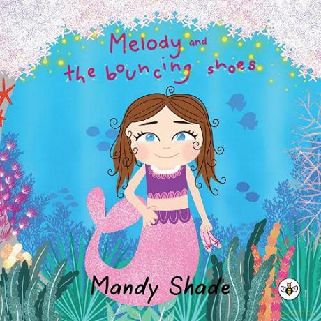 Melody and the Bouncing Shoes - Mandy Shade [KSIĄŻKA]