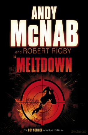Meltdown (Boy Soldier, 4) - Andy McNab [KSIĄŻKA]
