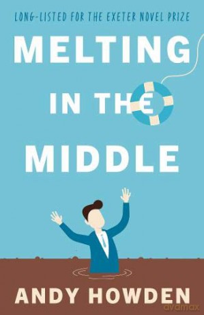 Melting in the Middle - Andy Howden [KSIĄŻKA]