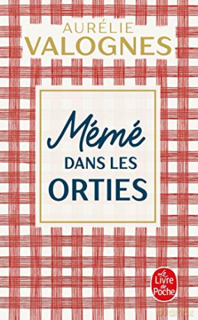Meme dans les orties (Littérature) - Aurelie Valognes [KSIĄŻKA]