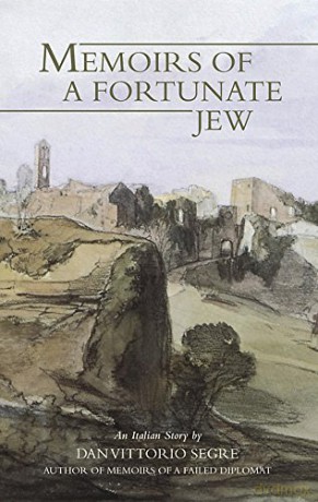 Memoirs Of A Fortunate Jew - Dan Vittorio Segre [KSIĄŻKA]