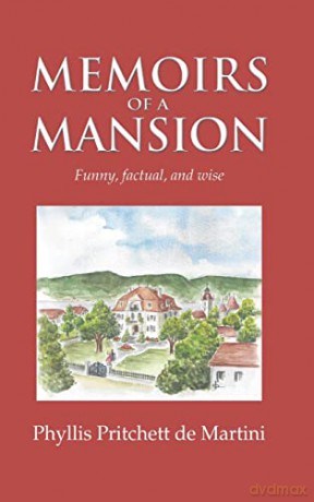 Memoirs of a Mansion - Phyllis Pritchett de Martini [KSIĄŻKA]