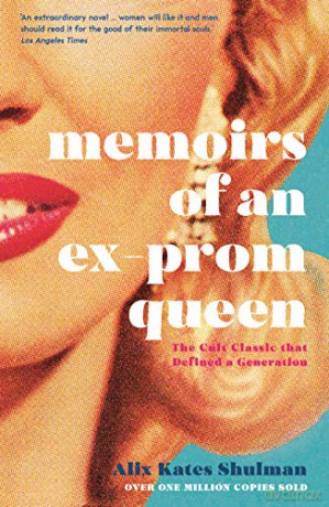 Memoirs of an Ex-Prom Queen - Alix Kates Shulman [KSIĄŻKA]