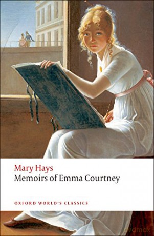 Memoirs of Emma Courtney (Oxford World's Classics) - Mary Hays [KSIĄŻKA]
