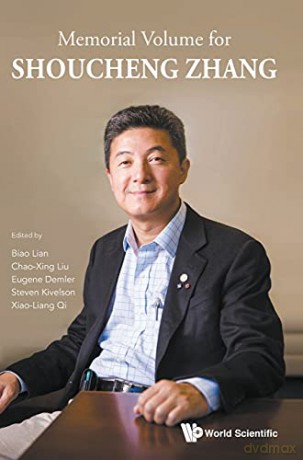 Memorial Volume for Shoucheng Zhang - Biao Lian [KSIĄŻKA]